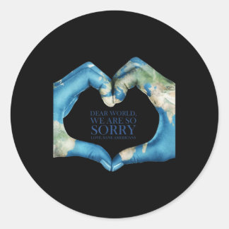 Dear World Were Sorry Vintage  Classic Round Sticker