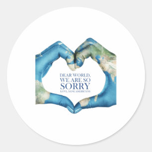 Dear World Were Sorry Vintage  Classic Round Sticker