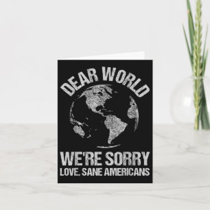Dear World Were Sorry World Map  Card