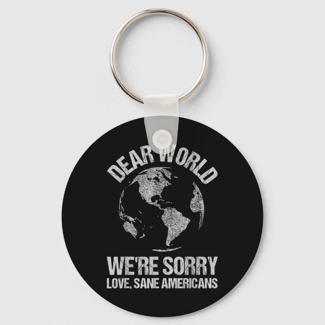 Dear World Were Sorry World Map  Key Ring (Front)