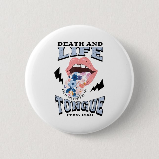 Death And Life Tongue Christian  6 Cm Round Badge (Front)