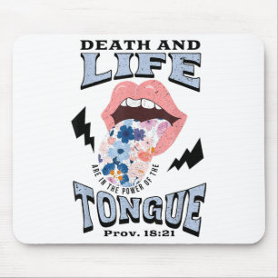 Death And Life Tongue Christian  Mouse Pad