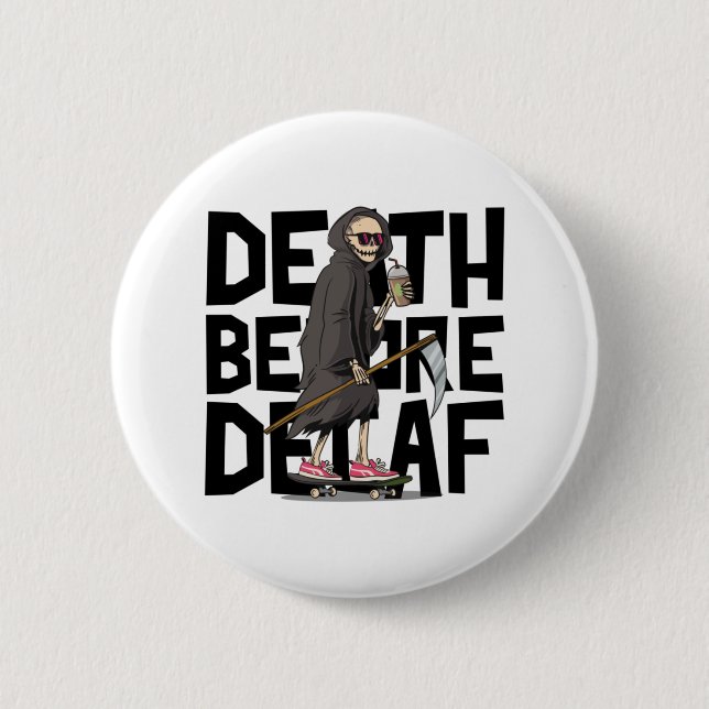Death Before Decaf 6 Cm Round Badge (Front)