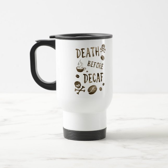 death before decaf bokeh travel mug (Left)