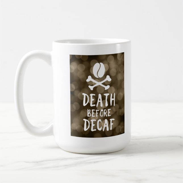death before decaf coffee bean and crossbones coffee mug (Left)