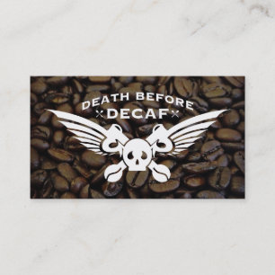 death before decaf coffee beans business card