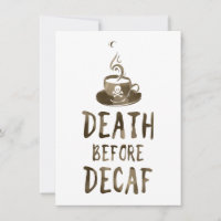 death before decaf coffee