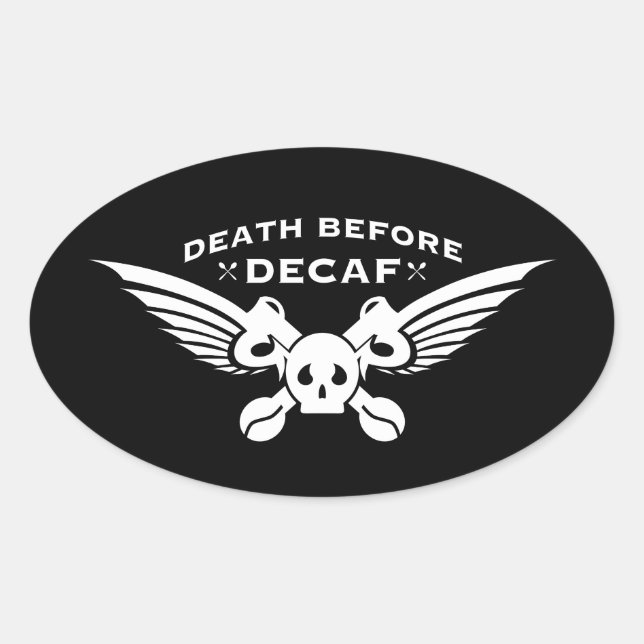 death before decaf oval sticker (Front)