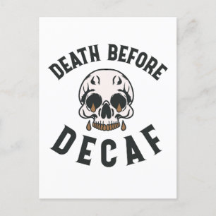 Death Before Decaf Skull - Coffee Lover Postcard