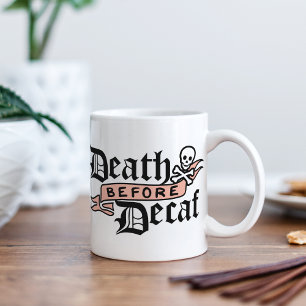 Death Before Decaf Skull Typography Coffee Mug