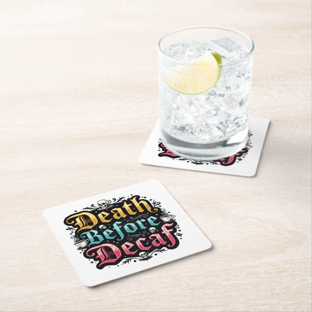 Death Before Decaf Square Paper Coaster (Insitu)