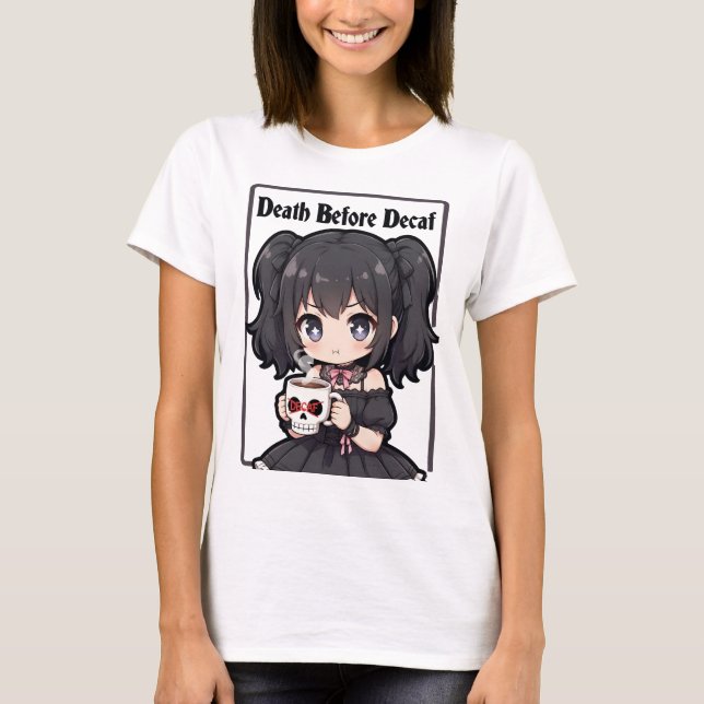 Death Before Decaf T-Shirt (Front)