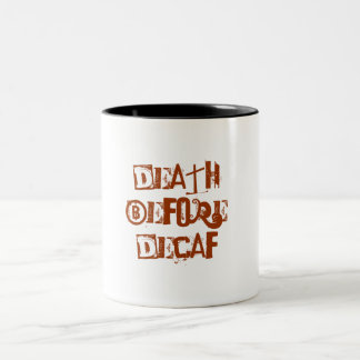 Death Before Decaf Two-Tone Coffee Mug