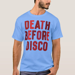 Death Before Disco T-Shirt