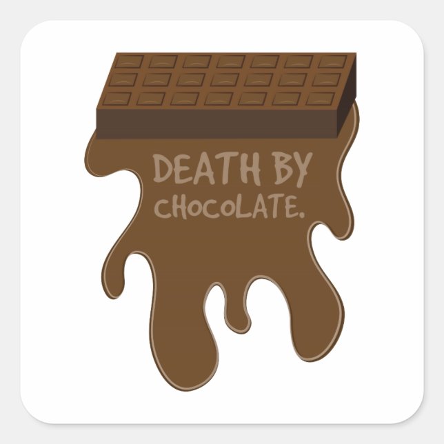 Death By Chocolate Square Sticker (Front)