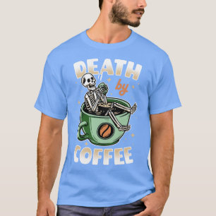 Death by Coffee green v2 T-Shirt