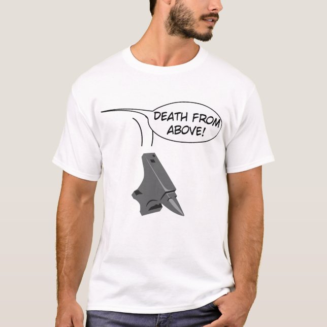 Death from Above! T-Shirt (Front)