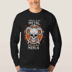 Death In My Metal Not In My Meals Vegan Metalhead T-Shirt