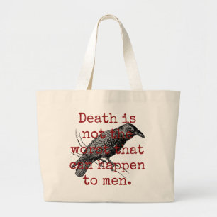 Death Is Not The Worst - Death Quote Large Tote Bag