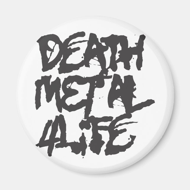 Death Metal 4 Life Magnet (Front)