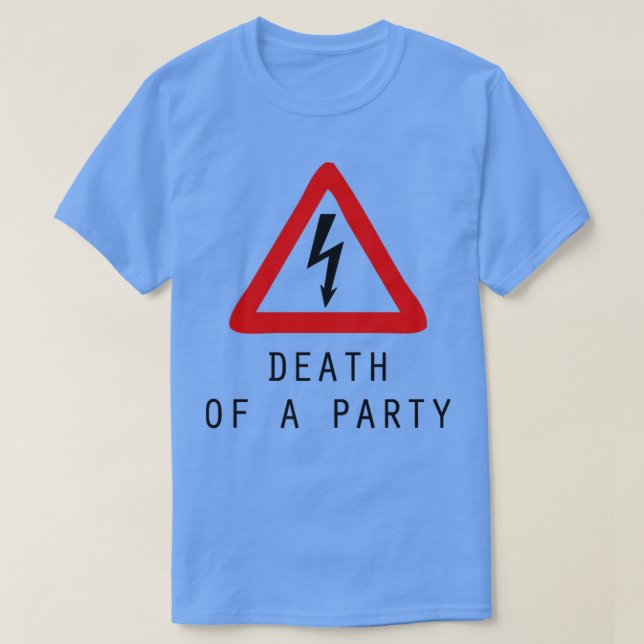 Death Of A Party T-Shirt (Design Front)