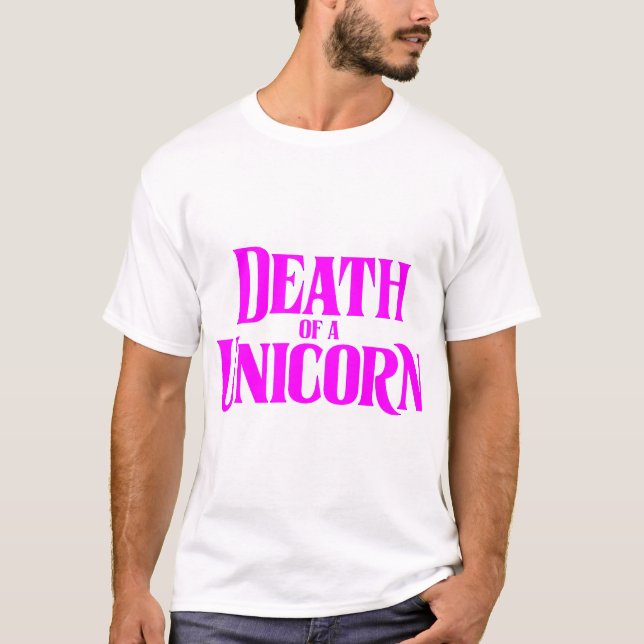 Death of a Unicorn T-Shirt (Front)