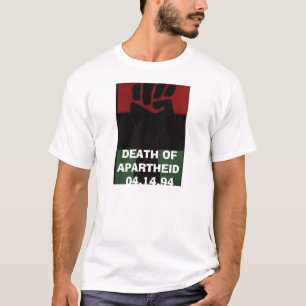 DEATH OF APARTHEID T-Shirt