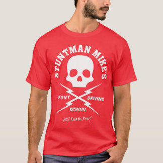 Death Proof Stuntman Mike Skullarnos Movie family T-Shirt