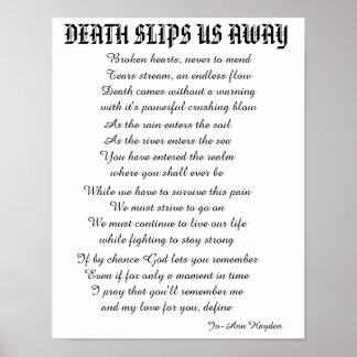 DEATH SLIPS US AWAY poem Poster