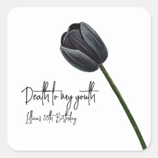 Death to My 20s Birthday Invitation Square Sticker