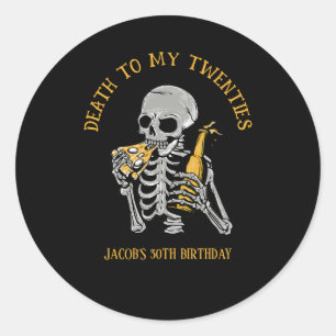 Death to My 20s Classic Round Sticker