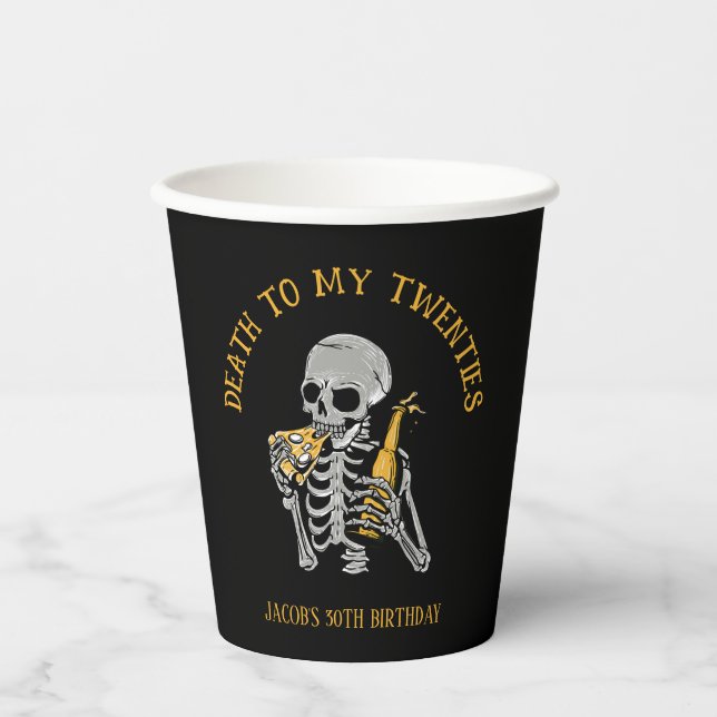 Death to My 20s Skeleton Paper Cups (Front)