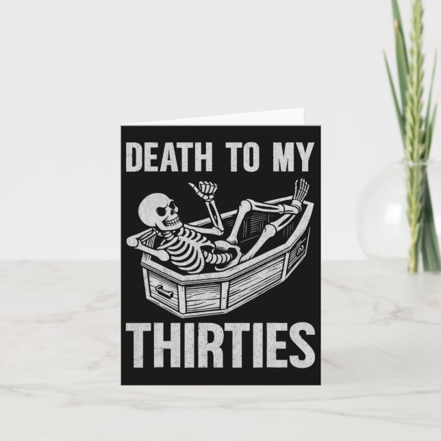 Death To My 30s  Card (Front)