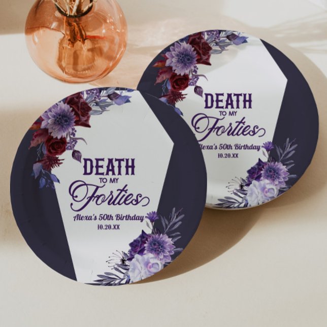 Death To My Forties Floral 50th Birthday Party Paper Plate (Creator Uploaded)