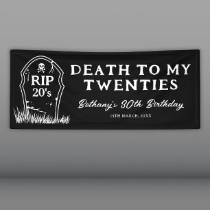 Death to my Twenties 30th Birthday Party Banner