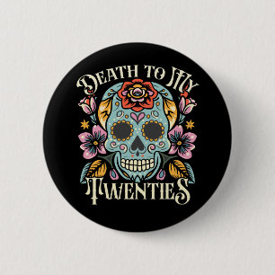 Death To My Twenties RIP 20s 30th Birthday 6 Cm Round Badge