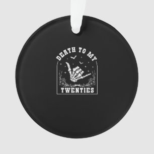 Death To My Twenties - Whimsigoth 30th Birthday Ornament