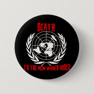 DEATH TO THE NEW WORLD ORDER 6 CM ROUND BADGE