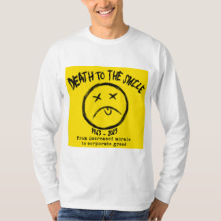Death to the smile T-Shirt