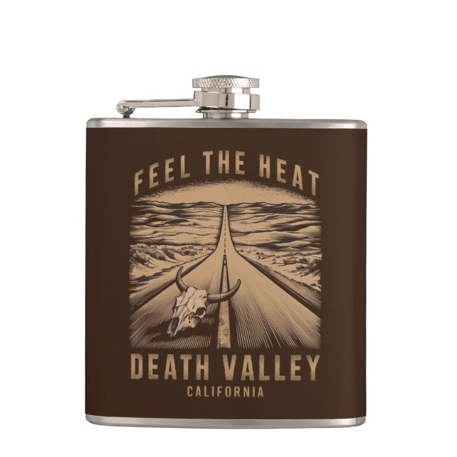 Death Valley California Feel The Heat Hip Flask (Front)