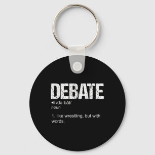 Debate Definition Like A Wrestling But With Words  Key Ring