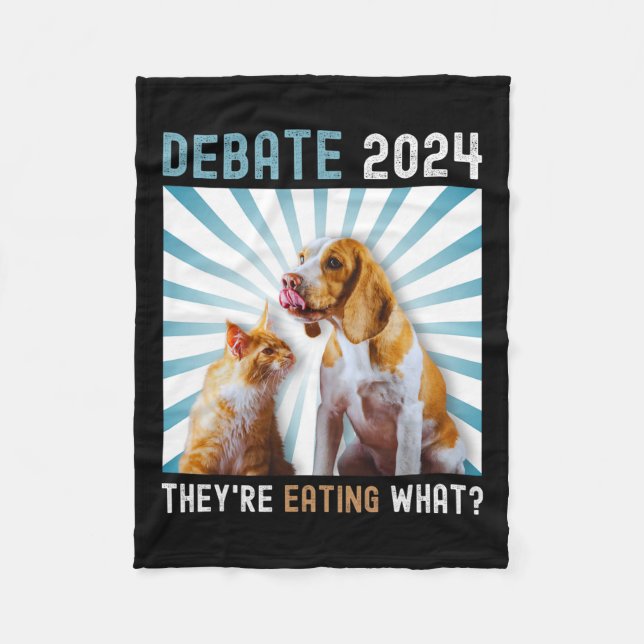 Debate Election 2024 Pets Dog Cat They're Eating W Fleece Blanket (Front)