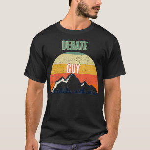Debate Gift for Men, Debate Guy T-Shirt