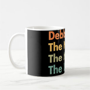 Debbie The Nurse The Myth The Legend Healthcare Wo Coffee Mug