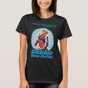 Debbies Does Dallas T-Shirt