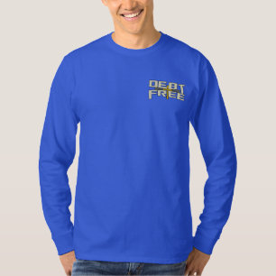 Debt Free  T-Shirt