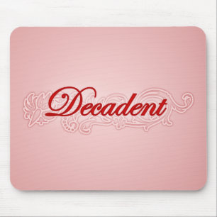 Decadent Mouse Pad