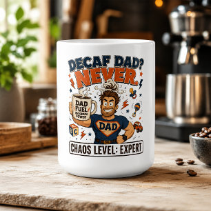 Decaf Dad Never Chaos Level Expert Funny Coffee Mug