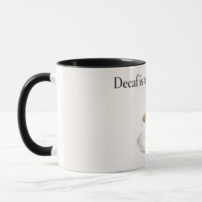 decaf is not an option mug  (Left)