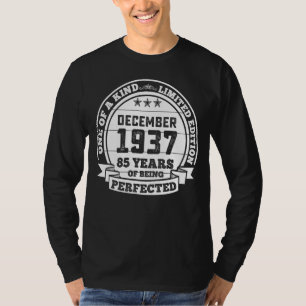 December 1937 85th Birthday 85 Years Of Being Per T-Shirt